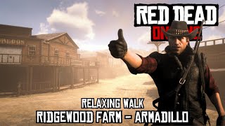 Relaxing Walk  Ridgewood Farm to Armadillo  Red Dead Online [upl. by Wiltshire]