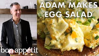 Adam Makes the Perfect Egg Salad  Bon Appetit [upl. by Attalanta]