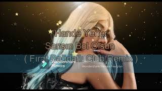 Hande Yener  Şansın Bol Olsun  Fırat Bağdatlı Club Remix [upl. by Maurits]