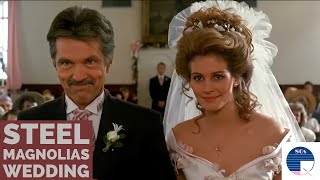 Steel Magnolias Wedding Clip [upl. by Athal]