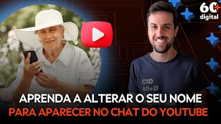 COMO ALTERAR O NOME PARA APARECER NO CHAT DO YOUTUBE [upl. by Thorlay]