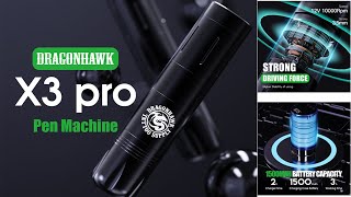 Dragonhawk X3 Pro Tattoo Pen Machine Wireless [upl. by Mei]