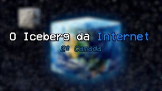 O Iceberg da Internet 2º Camada [upl. by Derfla]