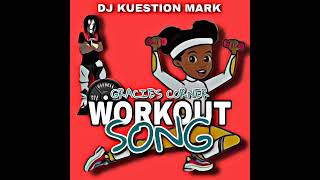 Gracies Corner  Workout Song Jamming Mix DJ KUESTION MARK [upl. by Bryce]