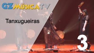 GzMúsicaTV 2020  Pgm 3  Tanxugueiras [upl. by Leban]