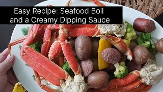 Easy Recipe Seafood Boil and a Creamy Dipping Sauce [upl. by Brunell]