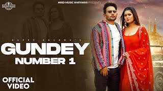 GUNDAY NO 1  Happy Sharma Ashu Twinkle Official Video New Haryanvi Song 2024 [upl. by Khan592]