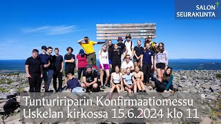 Tuntuririparin konfirmaatiomessu Uskelan kirkossa 1562024 [upl. by Logan171]