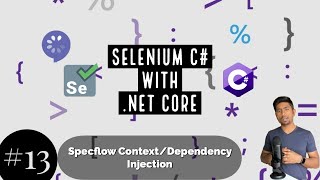 Part 13  Specflow Context Injection Managing Selenium WebDriver [upl. by Hteb]