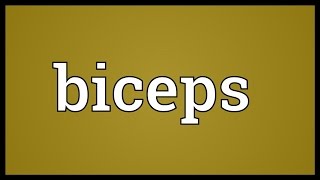 Biceps Meaning [upl. by Na]