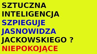 Jasnowidz Jackowski przepowiednia sztuczna inteligencja telefon [upl. by Aldarcie]