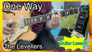 One Way Levellers guitar lesson with lyrics [upl. by Nylteak]