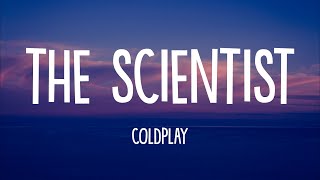 Coldplay  The Scientist Lyrics [upl. by Harat973]