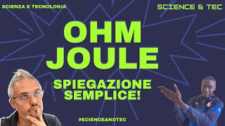 Prima legge di Ohm e legge di Joule Spiegazione semplice [upl. by Hebbe]