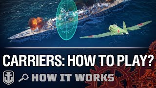 How It Works New Carriers Gameplay  World of Warships [upl. by Babette446]