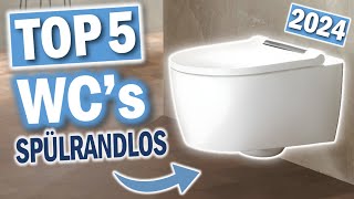 Beste SPÜLRANDLOSE WCs 2024  Top 5 spülrandlose Toiletten 2024 [upl. by Elia]