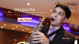 Luis Fonsi  Despacito ft Daddy Yankee  Facundo Pisoli  Sax  Sen Vogs [upl. by Oiramej37]