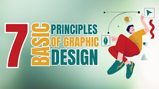 7 Graphic Design Principles You Must Know [upl. by Naziaf]