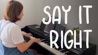 Say It Right  cover Nelly Furtado [upl. by Derick562]