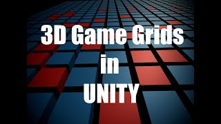 3D Game Grids in Unity Tutorial [upl. by Chae]