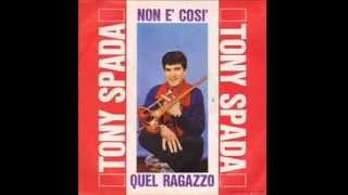 Tony SpadaQuel Ragazzo [upl. by Nezam20]