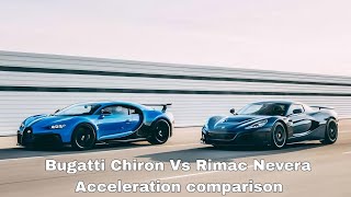 Bugatti Chiron Vs Rimac Nevera Vs Chiron SuperSport Acceleration Comparison [upl. by Radcliffe]