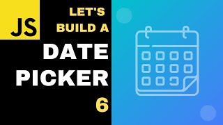 Lets Build a Datepicker 06  Rendering the days for the given year amp month Javascript ES6 [upl. by Aydan]