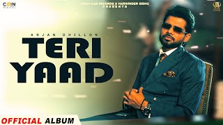 Teri Yaad  Arjan Dhillon  Punjabi Song [upl. by Reidid]