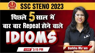 SSC Steno English 2023  Exam में बार बार Repeat होने वाले Idioms  English by Barkha Agrawal  LAB [upl. by Niret954]