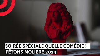 Soirée spéciale Quelle Comédie  Fêtons Molière 2024 [upl. by Essiralc]