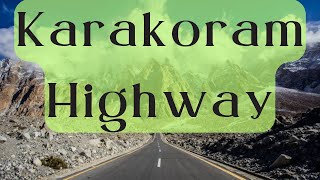 Karakoram Highway [upl. by Philipines]