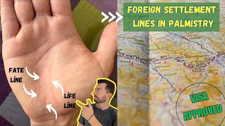 Foreign Settlement Lines in Palmistry  Check it out your Life and Fate Lines permanentresident [upl. by Ellehcyar875]