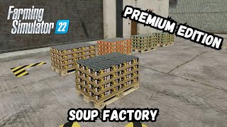 Soup Factory  All You Need To Know  Premium Edition  Farming Simulator 22 XBOX [upl. by Einneg]