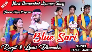 A Go Blue Sari Pindhi Dhani Kamar Ta Hilaye  Kudmali Jhumar  Ranjit amp Lipini Most Demanded Song [upl. by Ahseim711]