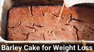 Barley Flour Cake Recipe  Easy Weight Loss Cake [upl. by Brandie]