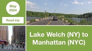 Driving from Lake Welch Beach NY to Manhattan NYC  USA [upl. by Leo]