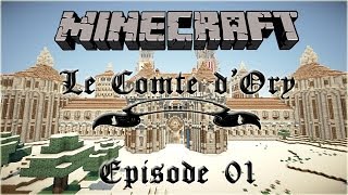 Minecraft  Le Comte dOry Ep 01 [upl. by Wit]