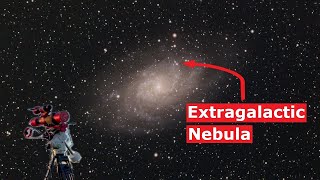 My Telescope Can See an Extragalactic Nebula [upl. by Hploda]