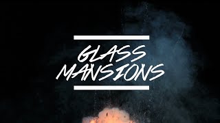 Glass Mansions  MATCHES Official Lyric Video [upl. by Aiset189]