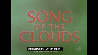 SONG OF THE CLOUDS  1957 Shell Oil Aviation Film from Propeller Plane Era 40430 HD [upl. by Brandice]