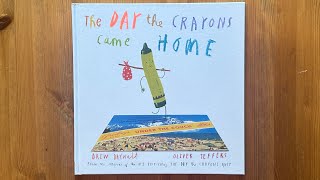 Ash reads The Day the Crayons Came Home by Drew Daywalt illustrated by Oliver Jeffers [upl. by Aeel]