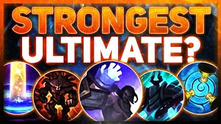 Ranking EVERY Ultimate From Best To Worst  League Of Legends [upl. by Carlita]