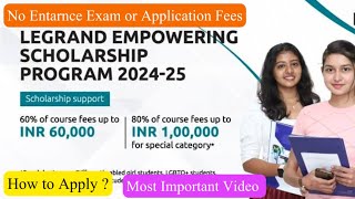 Legrand Empowering Scholarship 2024Rs100000 Amount amp Mentoring SupportApply NowDineshprabhu [upl. by Aspa]