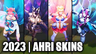 ALL AHRI SKINS SPOTLIGHT 2023  League of Legends [upl. by Lewison908]