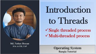 Threads  Single threaded process  Multi threaded process  Bangla Tutorial [upl. by Oam84]