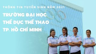 Trường Đại Học Thể Dục Thể Thao TP Hồ Chí Minh  Tuyển Sinh Năm 2021  Tin Giáo Dục [upl. by Woodie405]