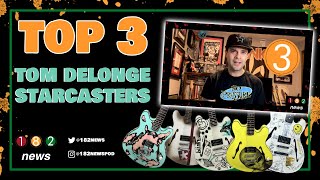 Top 3 Tom DeLonge Fender Starcasters [upl. by Rianon472]