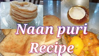 naan puri recipe  soft naan puri at home  naan puri with yeast  বাড়িতে বানান নরম নানপুরি [upl. by Litton904]