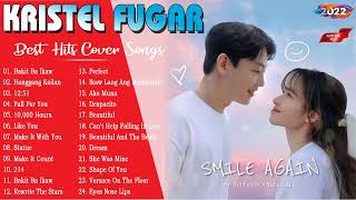 Kristel Fulgar Best Hits Cover 2022  Kristel Fulgar Cover Love Songs Full Album 2022 [upl. by Ellenyl]