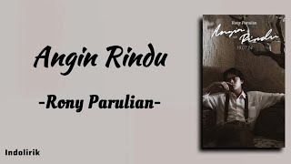 Angin Rindu  Rony Parulian  Lirik Lagu [upl. by Leesen]